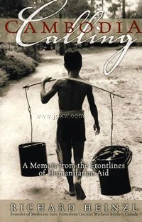 Cambodia Calling: A Memoir from the Frontlines of Humanitarian Aid����կ���ٻ���ҽ���޹����ǰ�߻���¼