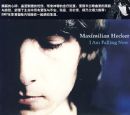 CD-Maximilian Hecker(��˹����)-I Am Falling Now(׹������)