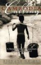 Cambodia Calling: A Memoir from the Frontlines of Humanitarian Aid����կ���ٻ���ҽ���޹����ǰ�߻���¼