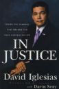 In Justice: Inside the Scandal That Rocked the Bush Administration���壺�������˲�ʲ����