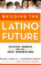 Building the Latino Future: Success Stories for the Next Generation��������δ����Ϊ��һ���ĳɹ�����